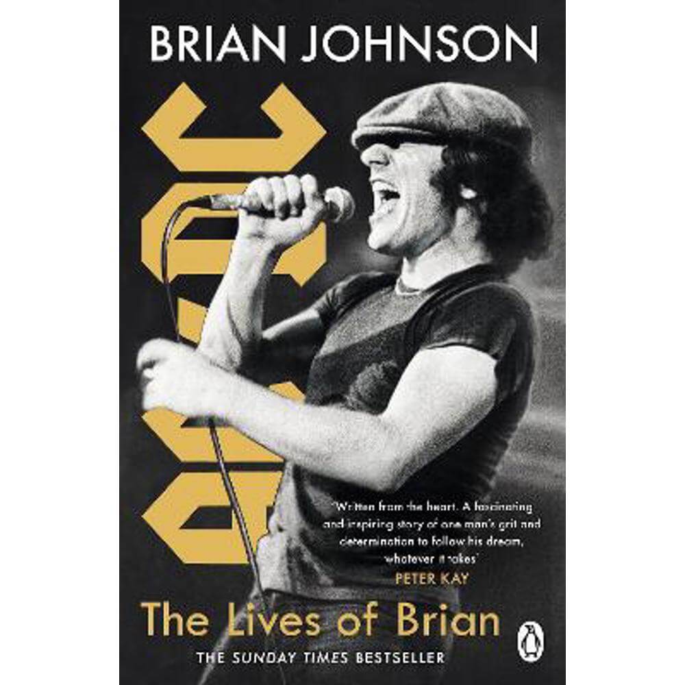 The Lives of Brian: The Sunday Times bestselling autobiography from legendary AC/DC frontman Brian Johnson (Paperback)